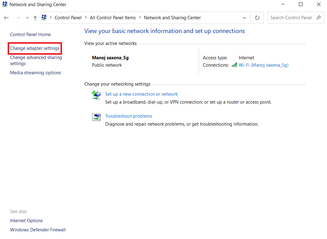 Click on Change adapter settings. How to Fix Wi-Fi Adapter Not Working Windows 10