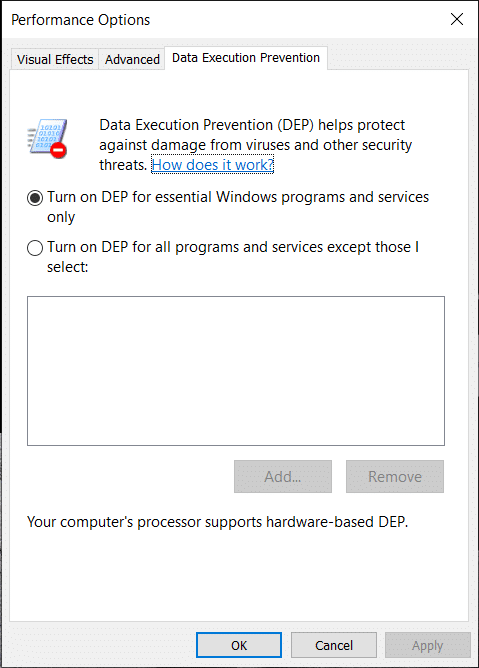 By default DEP is turned on for essential Windows programs and services