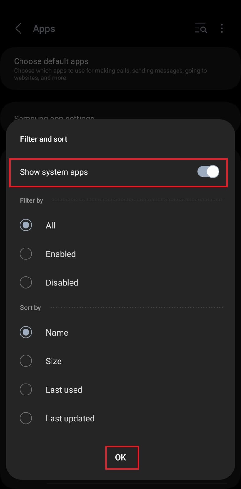 Enable the toggle for Show system apps and tap on OK.