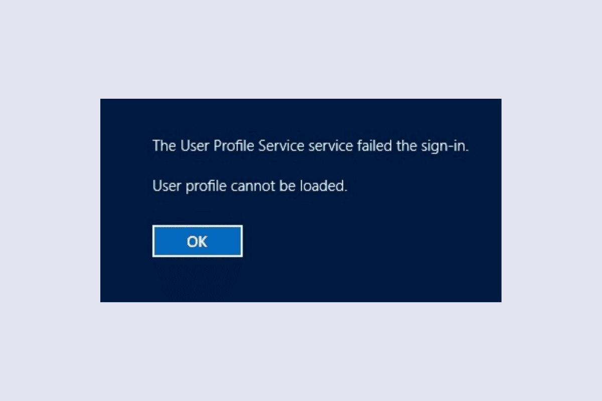 Fix User Profile Cannot Be Loaded Windows 10