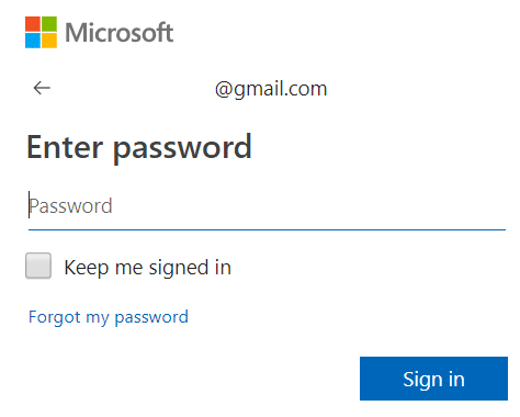Sign in to your Microsoft account, enter the email id and password