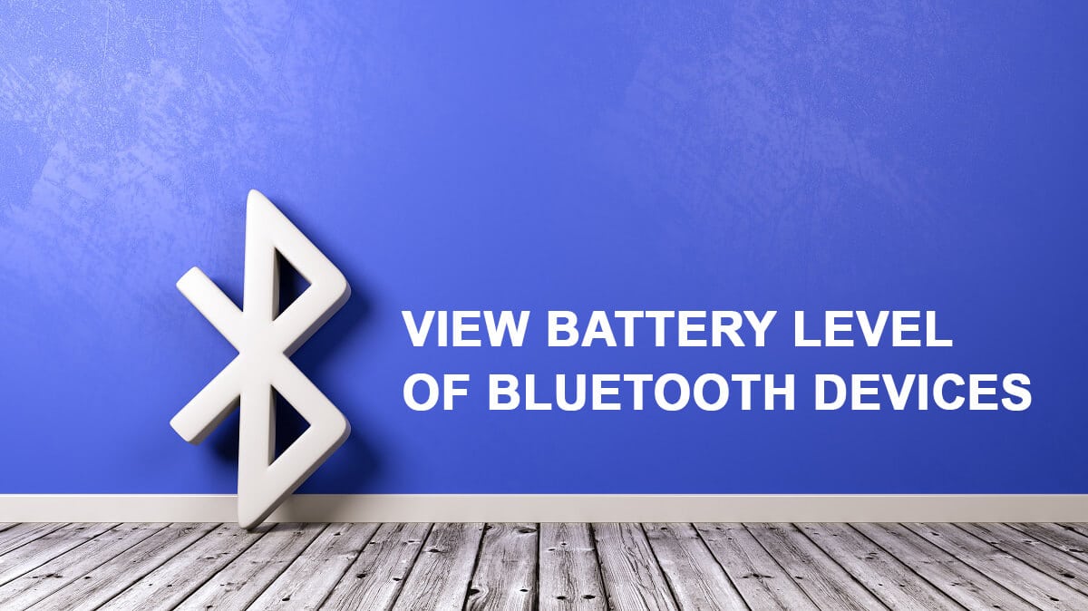 View Battery Level of Bluetooth Devices