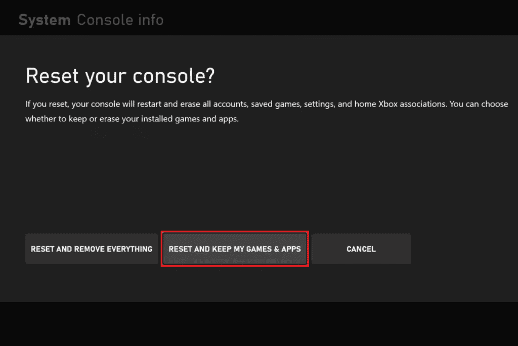 Select RESET AND KEEP MY GAMES AND APPS | Fix Issues Accepting an Invitation to a Xbox Party 