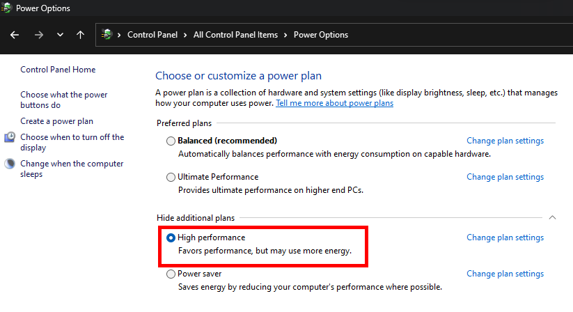 Select the High performance or Ultimate performance option