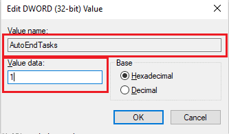 Set the Value data to 1 and type the Value name as AutoEndTask.