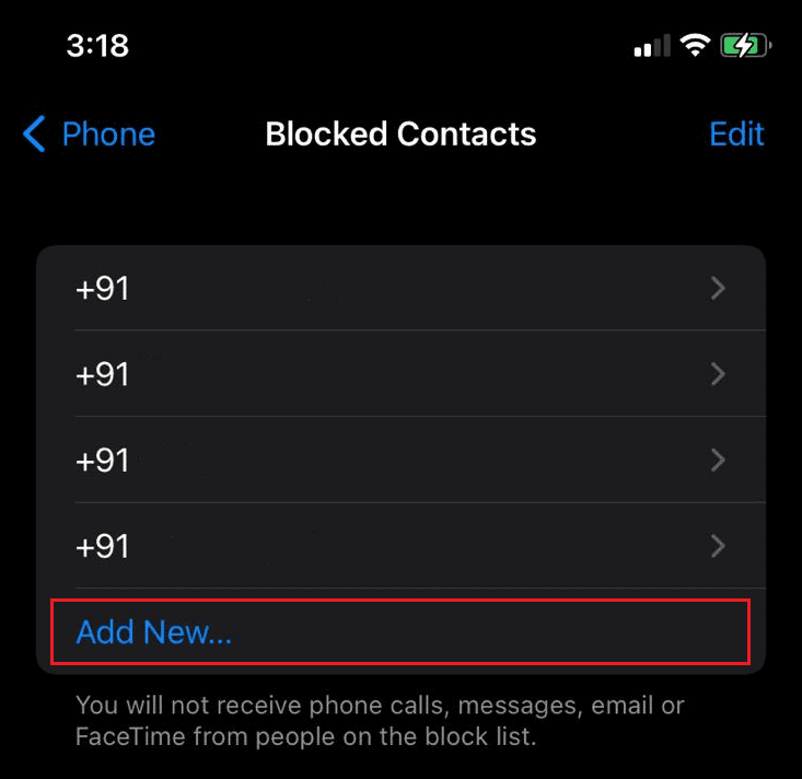 Tap on Blocked Contacts and tap on Add New