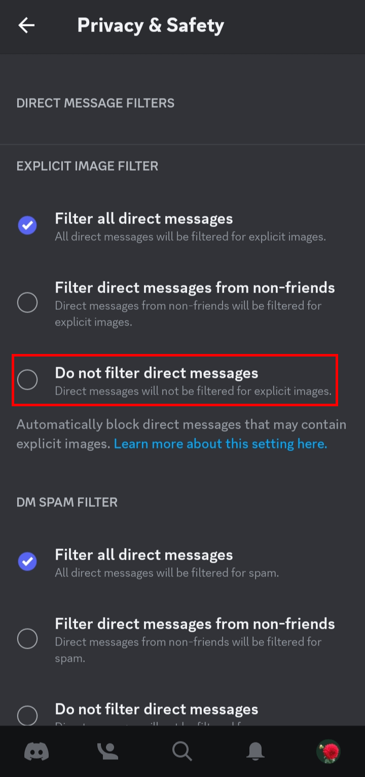 Tap on the Do not Filter direct messages option to enable explicit images in the chats.