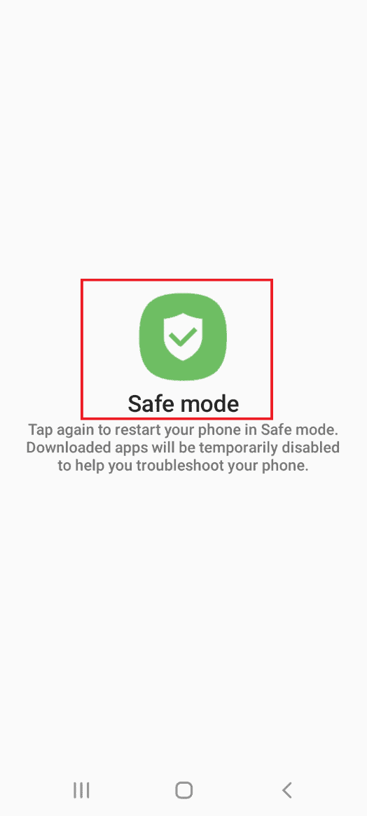 Tap on the Safe mode button. Fix Samsung Internet Keeps Opening By Itself