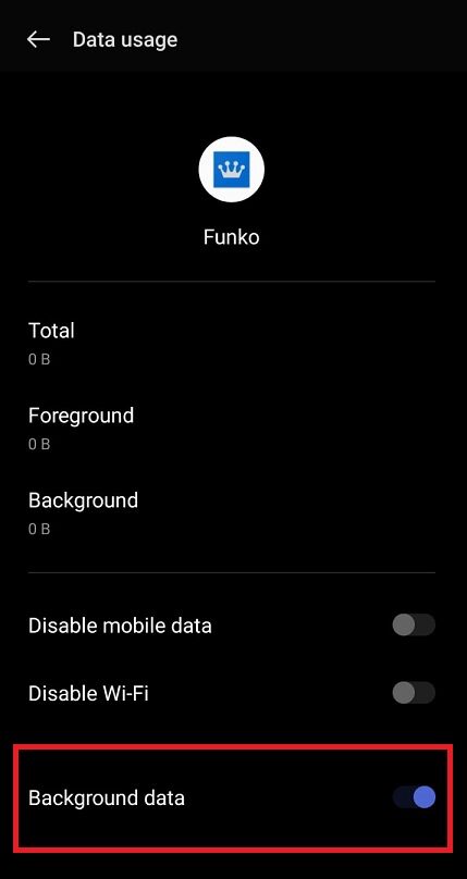 Turn on Background Data | funko app not working