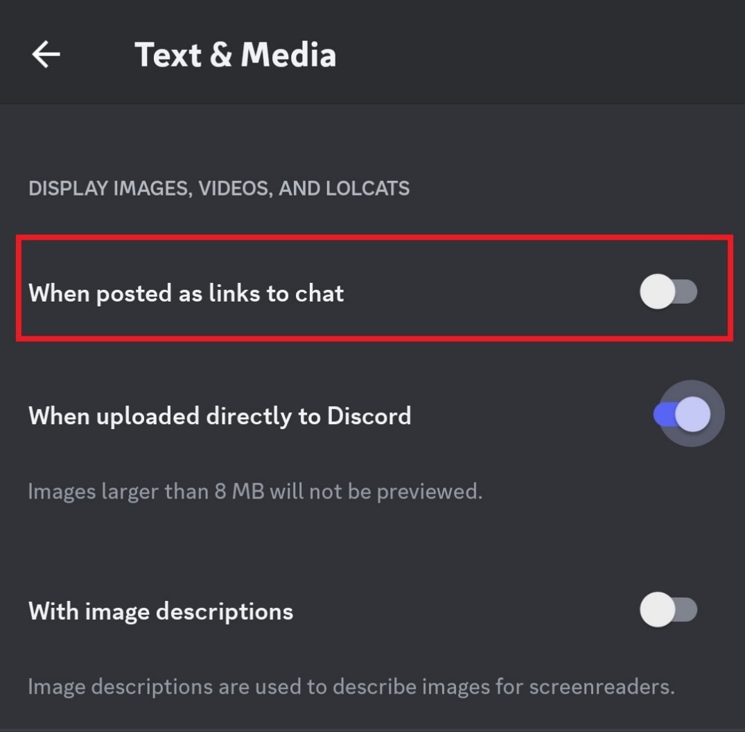 Under the Text & Images section, toggle off the When posted as links to chat option. | How to Disable GIFs on Discord