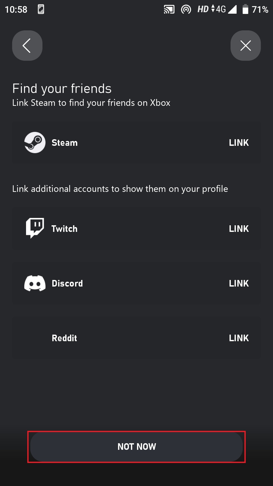 You can also link your Steam, Twitch, Discord, and Reddit Account or just simply tap on NOT NOW.