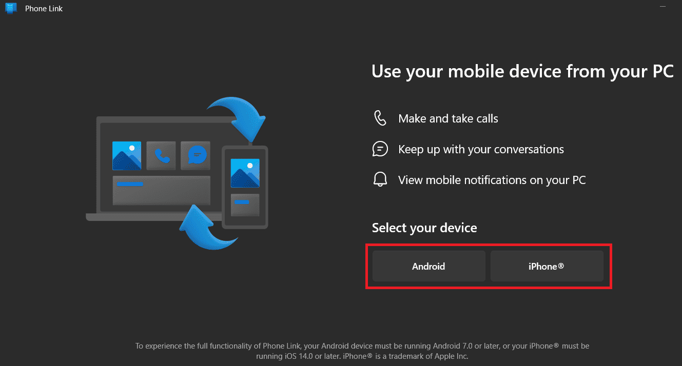 Open the Phone link application on your PC and then select the device type you are pairing the app with, let's say Android