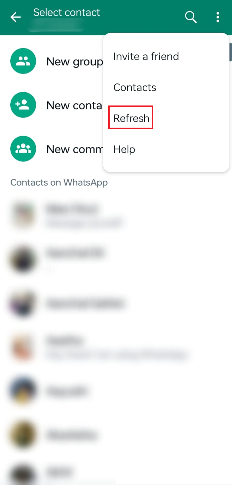 Tap on refresh | Why is a Contact Not Showing in WhatsApp on Android Phone?